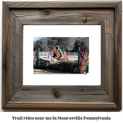 trail rides near me in Monroeville, Pennsylvania